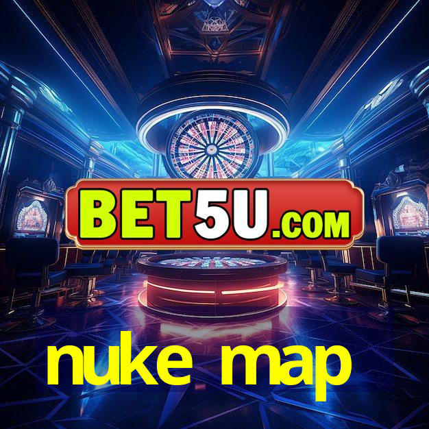 nuke map